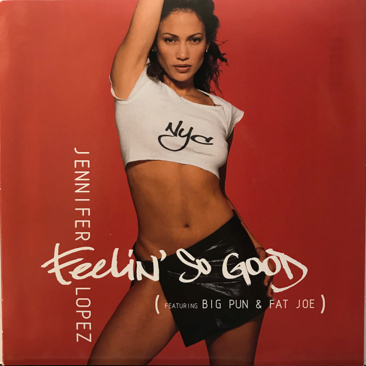 Jennifer Lopez Featuring Big Pun & Fat Joe / Feelin' So Good